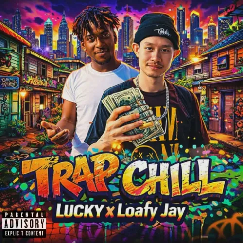 Trap Chill Feat. Loafy Jay Album Cover